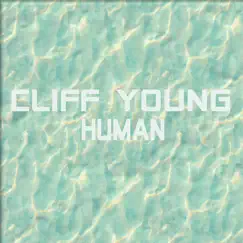 Human (Jazz Funk Version) - Single by Cliff Young album reviews, ratings, credits