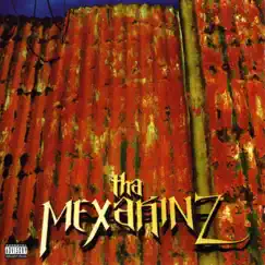 Tha Mexakinz by Tha Mexakinz album reviews, ratings, credits