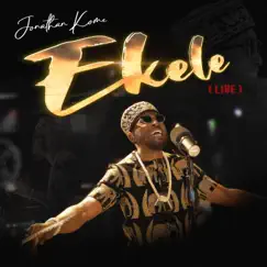 Ekele (Live) - Single by Jonathan Kome album reviews, ratings, credits