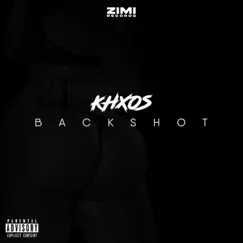 Backshot - Single by Zimi & KHXOS album reviews, ratings, credits