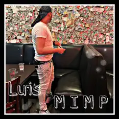 M I M P - Single by Luis album reviews, ratings, credits