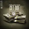 Get Doe (feat. Mesia & Big Skee) - Single album lyrics, reviews, download