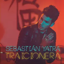 Traicionera - Single by Sebastián Yatra album reviews, ratings, credits