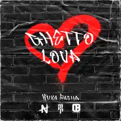 Ghetto Lova - Single by Kuka Racha album reviews, ratings, credits