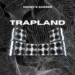 Trapland - Single by Monsy & Garner album reviews, ratings, credits