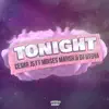 Tonight (feat. Moises Marsh & DJ OTOYA) - Single album lyrics, reviews, download
