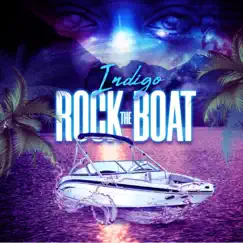 Rock the Boat - Single by INDIGO album reviews, ratings, credits
