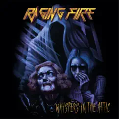 Whispers In the Attic - Single by Raging Fire album reviews, ratings, credits