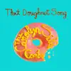 That Doughnut Song - Single album lyrics, reviews, download