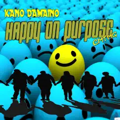 Happy on Purpose - Single by Kano Damaino album reviews, ratings, credits