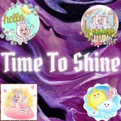 Time To Shine - Single by Loleshwarz album reviews, ratings, credits