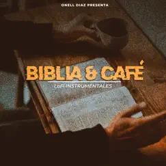 Biblia y Café (Lofi Instrumentals) - EP by Onell Diaz album reviews, ratings, credits