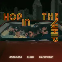 Hop In the Whip - Single by Benzer, Orion Song & Patrick Hizon album reviews, ratings, credits