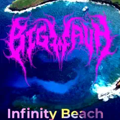 Infinity Beach - Single by BIG WAVH album reviews, ratings, credits