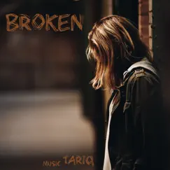 Broken - Single by Tariq Hisny album reviews, ratings, credits