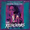 The Retaliators Soundtrack Score album lyrics, reviews, download