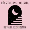 All Nite (Russell Rosé Remix) [Russell Rosé Remix] - Single album lyrics, reviews, download