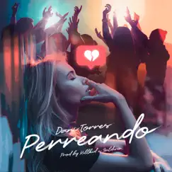 Perreando - Single by Dani Torres album reviews, ratings, credits