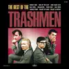 The Best of the Trashmen album lyrics, reviews, download