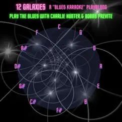 12 Galaxies by Charlie Hunter & Bobby Previte album reviews, ratings, credits
