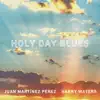 Holy Day Blues - Single album lyrics, reviews, download