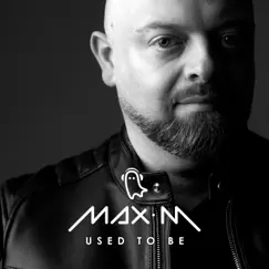 Used to Be - Single by Max M album reviews, ratings, credits