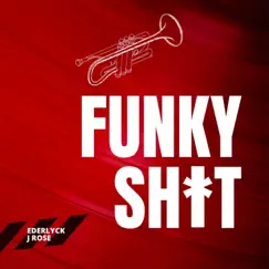 Funky Shit Song Lyrics