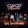 Cinco Minutos - Single album lyrics, reviews, download