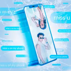 Miss U On My Phone - Single by Luke Markinson & Baby Brat album reviews, ratings, credits