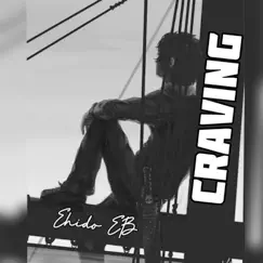 Craving - Single by Ehido EB album reviews, ratings, credits