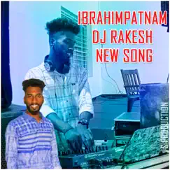 IBRAHIMPATNAM DJ RAKESH, Vol. 1 Song Lyrics