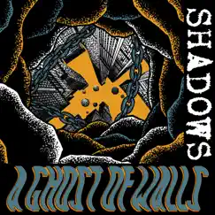 A Ghost Of Walls - Single by SHADOWS album reviews, ratings, credits