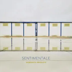 Sentimentale - Single by Domenico Imperato album reviews, ratings, credits
