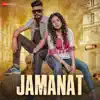 Jamanat song lyrics