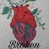 Broken (feat. Jirus Horton) - Single album lyrics, reviews, download