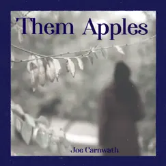 Them Apples - Single by Joe Carnwath album reviews, ratings, credits