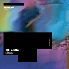 Mirage - Single by Will Clarke album reviews, ratings, credits