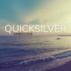 QUICKSILVER (Instrumental Version) - Single by Ombegone album reviews, ratings, credits