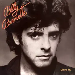 Gimme You by Billy Burnette album reviews, ratings, credits