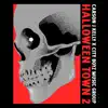 Halloween Town 2 - EP album lyrics, reviews, download