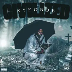 Civilized - Single by Syko Bob album reviews, ratings, credits