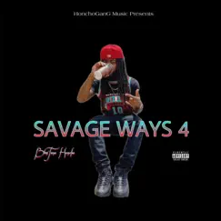 SavaGe Ways 4 by BonTana Honcho album reviews, ratings, credits