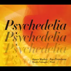 Psychedelia by James Markey & Hanako Yamagata album reviews, ratings, credits