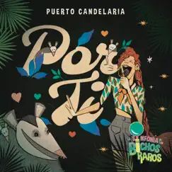 Por Ti - Single by Puerto Candelaria album reviews, ratings, credits
