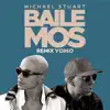 Bailemos (Remix) - Single album lyrics, reviews, download