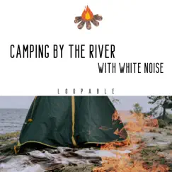Loopable - River Mouth (White Noise) Song Lyrics