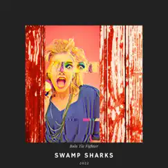 Swamp Sharks - Single by Bolo Tie Fighter album reviews, ratings, credits