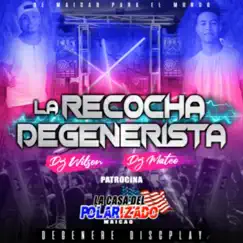 5. Corazón Roto (Recocha Degenerista) (feat. Dj Wilson, Dj Mateo & Big Jey) Song Lyrics