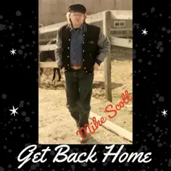 Get Back Home (feat. Bob Hansmann) - Single by Mike Scott album reviews, ratings, credits