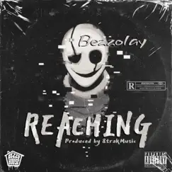 Reaching - Single by Bezzolay album reviews, ratings, credits